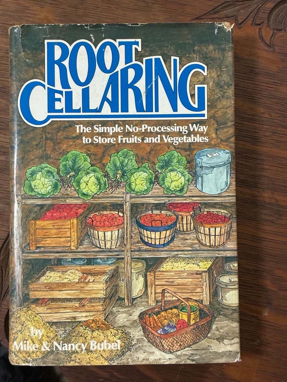 Root Cellaring The Simple No-Processing Way Book